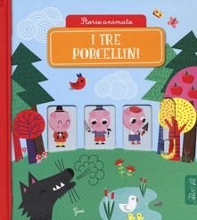 I tre porcellini. Storie animate.