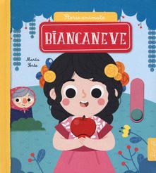 Biancaneve. Storie animate.