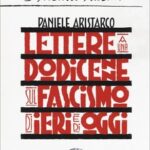 Lettere a una dodicenne sul fascismo di ieri e di oggi