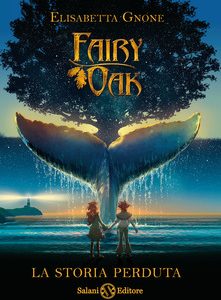 La storia perduta. Fairy Oak