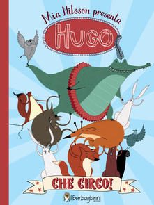 Hugo. Che circo!