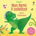 Non farmi il solletico! ... dice il tirannosauro.