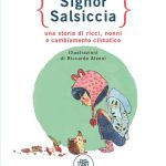 Signor salsiccia - una storia di ricci, nonni e cambiamenti climatici