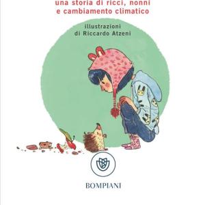 Signor salsiccia - una storia di ricci, nonni e cambiamenti climatici