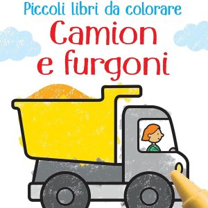 Camion e furgoni. Piccoli libri da colorare