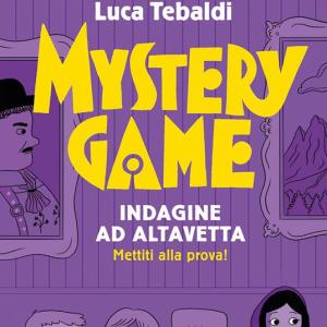 Mystery Game. Indagine ad Altavetta.