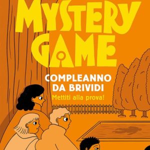 Mystery Game. Compleanno da brividi.