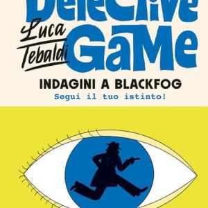 Indagini a Blackfog. Detective game